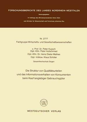 Die Struktur Von Qualitätsurteilen Und Das Informationsverhalten Von Konsumenten Beim Kauf Langlebiger Gebrauchsgüter