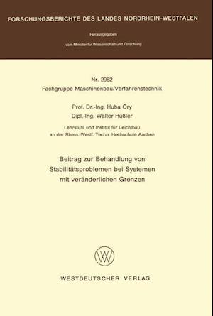 Beitrag zur Behandlung von Stabilitätsproblemen bei Systemen mit veränderlichen Grenzen