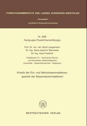 Kinetik der Ein- und Mehrphasenreaktoren, speziell der Blasensäulenreaktoren