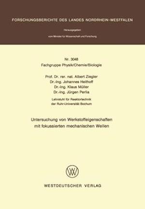 Untersuchung von Werkstoffeigenschaften mit fokussierten mechanischen Wellen