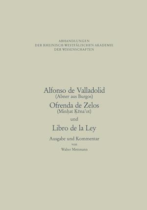 Alfonso De Valladolid(Abner Aus Burgos), Ofrenda De Zelos(Minhat Kaeena'ot) Und Libro De La Ley