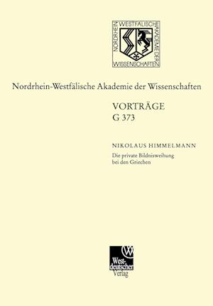 Die Private Bildnisweihung Bei Den Griechen Zu Den Ursprüngen Des Abendländischen Porträts