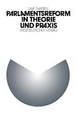 Parlamentsreform in Theorie und Praxis