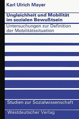 Ungleichheit und Mobilität im sozialen Bewußtsein