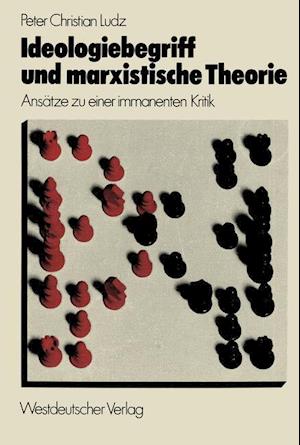 Ideologiebegriff und marxistische Theorie