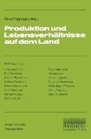 Produktion und Lebensverhältnisse auf dem Land