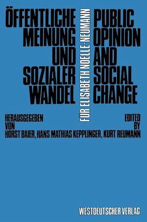 Öffentliche Meinung Und Sozialer Wandel / Public Opinion and Social Change