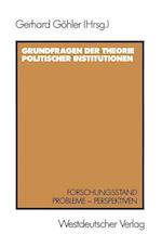 Grundfragen der Theorie politischer Institutionen