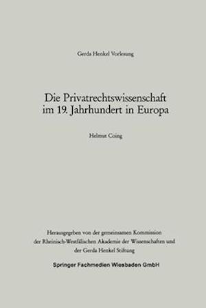 Die Privatrechtswissenschaft im 19. Jahrhundert in Europa