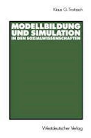 Modellbildung und Simulation in den Sozialwissenschaften