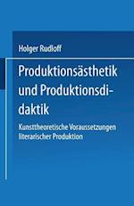 Produktionsästhetik Und Produktionsdidaktik