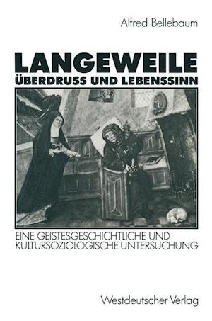 Langeweile, Überdruß und Lebenssinn