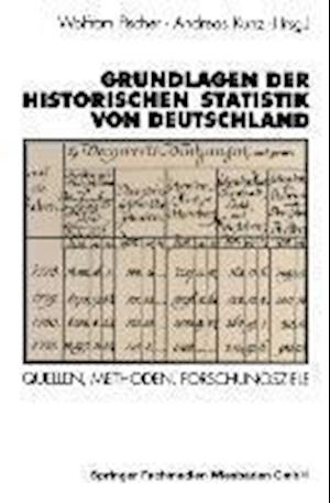 Grundlagen der Historischen Statistik von Deutschland