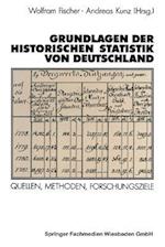 Grundlagen der Historischen Statistik von Deutschland