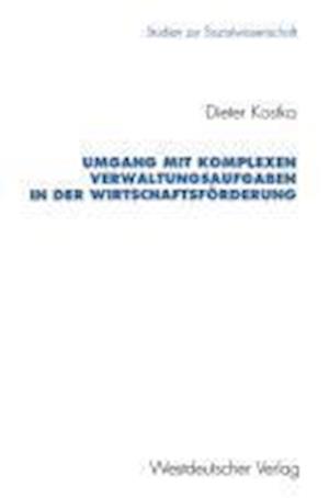 Umgang mit komplexen Verwaltungsaufgaben in der Wirtschaftsförderung