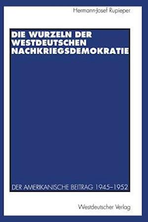 Die Wurzeln der westdeutschen Nachkriegsdemokratie