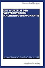 Die Wurzeln der westdeutschen Nachkriegsdemokratie