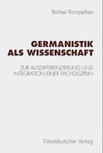 Germanistik als Wissenschaft