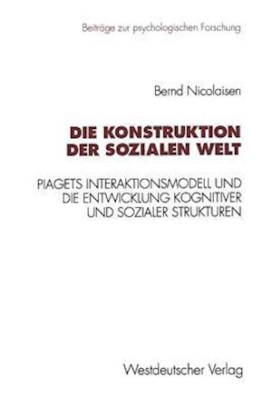 Die Konstruktion der sozialen Welt