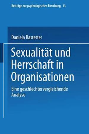 Sexualität Und Herrschaft in Organisationen