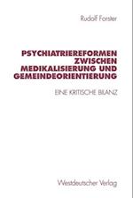 Psychiatriereformen Zwischen Medikalisierung Und Gemeindeorientierung