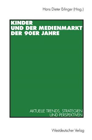 Kinder und der Medienmarkt der 90er Jahre