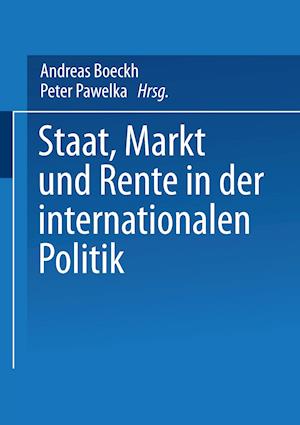 Staat, Markt und Rente in der internationalen Politik