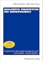 Qualitative Perspektiven des Medienwandels