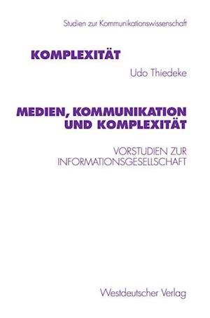 Medien, Kommunikation und Komplexität