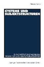 Systeme und Subjektstrukturen