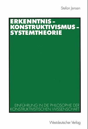 Erkenntnis — Konstruktivismus — Systemtheorie