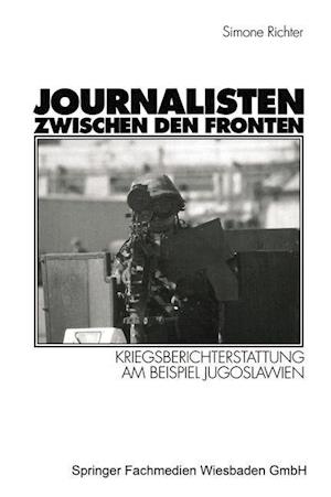 Journalisten zwischen den Fronten