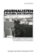 Journalisten zwischen den Fronten