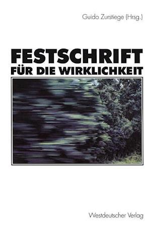 Festschrift für die Wirklichkeit