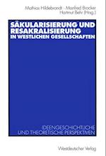 Sakulärisierung und Resakralisierung in westlichen Gesellschaften