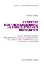 Prozesse Der Thematisierung in Publizistischen Konflikten