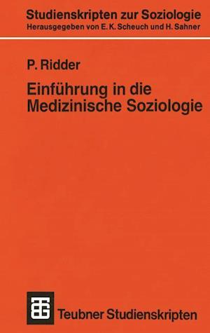 Einfuhrung in die Medizinische Soziologie