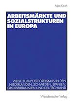 Arbeitsmarkte und Sozialstrukturen in Europa