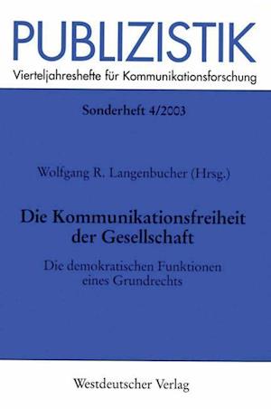 Die Kommunikationsfreiheit der Gesellschaft