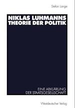 Niklas Luhmanns Theorie der Politik