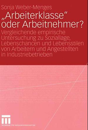 „Arbeiterklasse“ oder Arbeitnehmer?