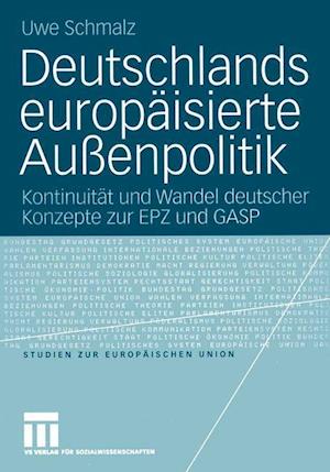 Deutschlands Europaisierte Aussenpolitik