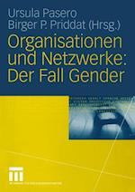 Organisationen Und Netzwerke: Der Fall Gender