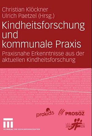 Kindheitsforschung und kommunale Praxis