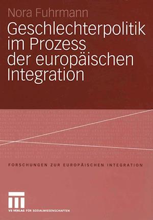 Geschlechterpolitik im Prozess der europäischen Integration