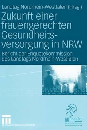 Zukunft einer frauengerechten Gesundheitsversorgung in NRW