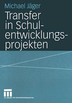 Transfer in Schulentwicklungsprojekten