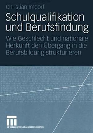 Schulqualifikation und Berufsfindung