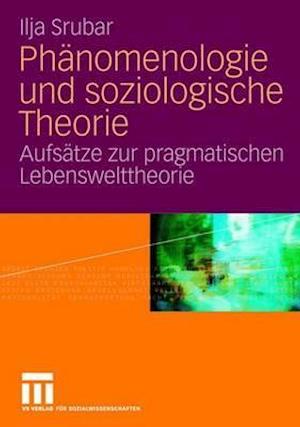 Phänomenologie und soziologische Theorie