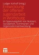 Entwicklung der offenen Jugendarbeit in Wolfsburg